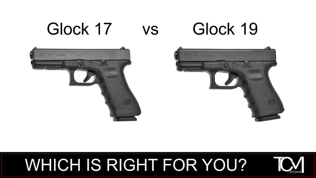 Glock 17 and Glock 19 comparison for choosing the best handgun model.