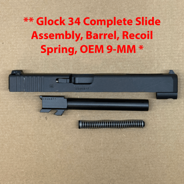 Glock 34 Complete Slide Assembly, Barrel, Recoil Spring, Gen 3/4 OEM 9-MM kit 17 / 22 / 31 / 34 - 02-2004-01-00