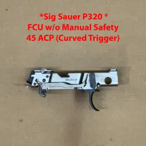 Sig Sauer P320 .45 ACP OEM Factory FCU w/o Manual Safety NEW Post Upgrade
