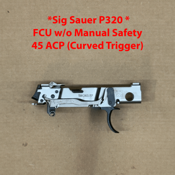 Sig Sauer P320 .45 ACP OEM Factory FCU w/o Manual Safety NEW Post Upgrade – 8900161