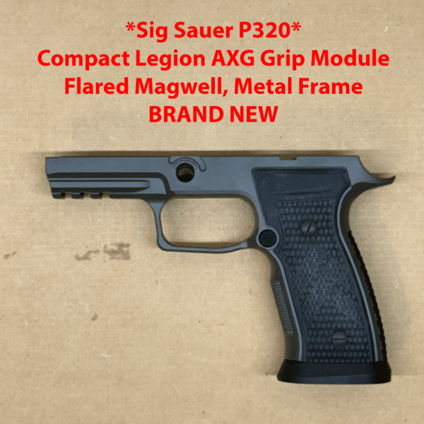 SIG SAUER P320 Legion AXG Aluminum Grip Module – Gray Compact – Brand New