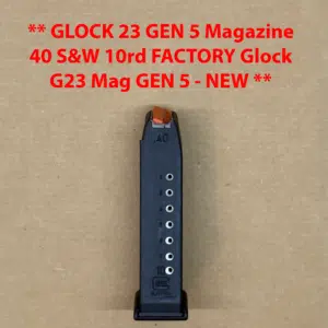 Glock 23 Gen 5 OEM Magazine 10 Round .40 S&W Mag Brand New | Factory Magazine 65282