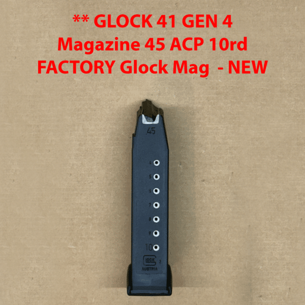 Glock 41 Gen 4 OEM Magazine 10 Round .45 ACP Mag Brand New | Factory Magazine MF10021