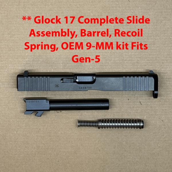 GLOCK 17 Gen 5 OEM Complete Slide Assembly – BRAND NEW PA175S203