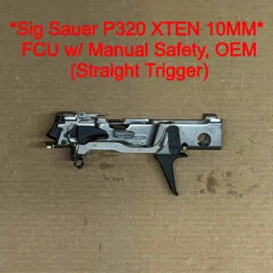 SIG SAUER P320 XTEN 10mm OEM Factory FCU – Manual Safety – Straight Trigger – NEW