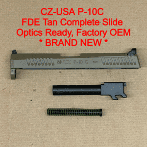NEW - FACTORY CZ P-10 C OR Optics Ready 9mm 4” FDE Complete Slide Assembly