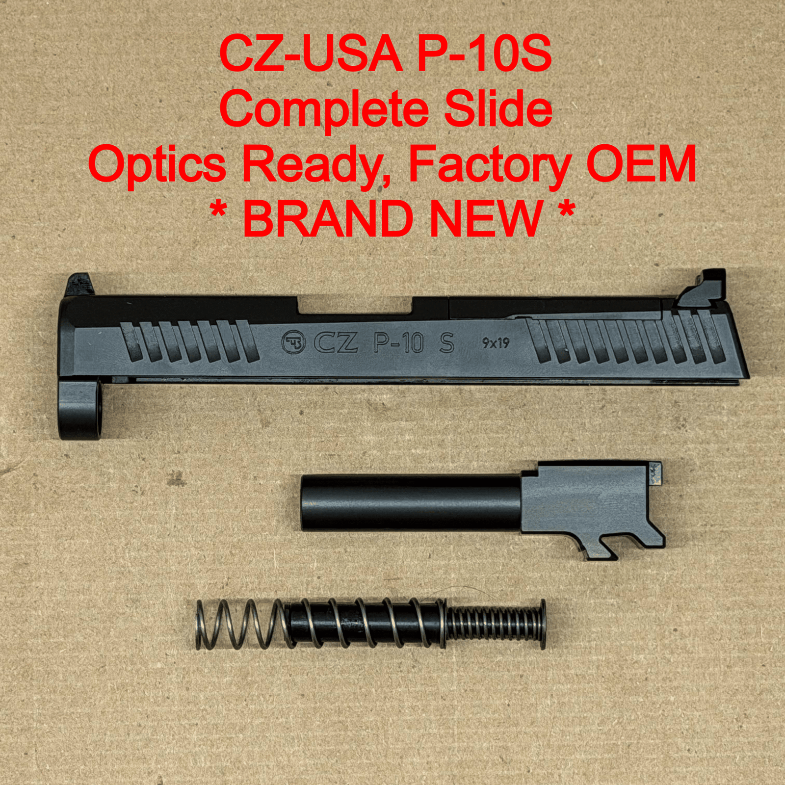 NEW - FACTORY CZ P-10 S OR 9mm 3.5” Optics Ready Slide Assembly